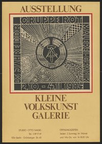 Ausstellungswerbung: "35 Jahre DDR. Gruppe Rot. Malerei. Grafik" von 02.10. bis 04.11.1984