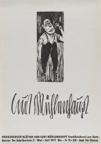 Ausstellungsplakat "Kreuzberger Blätter" des Künstlers Curt Mühlenhaupt, 1971