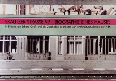 Ausstellungsplakat "Skalitzer Straße 99, Biographie eines Hauses" des Künstlers Erhard Groß, 1988