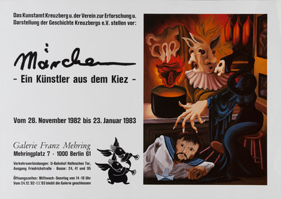 Ausstellungsplakat "Märchen - Ein Künstler aus dem Kiez" des Künstlers Artur Märchen, 1983