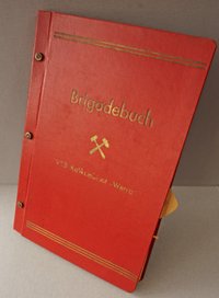 Brigadebuch VEB Kalikonbinat "Werra" (Brigade DSF "Tag der Befreiung")