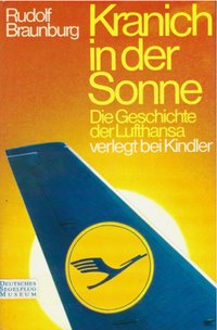 Kranich In Der Sonne, Die Geschichte Der Lufthansa