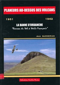 Planeurs Au-Dessus Des Volcans 1931 - 1942