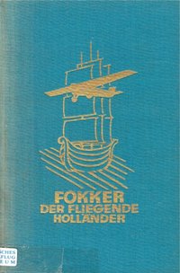 Fokker, Der Fliegende Holländer