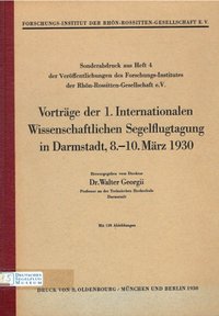 Vorträge Der 1. Internationalen Wissenschaftlichen Segelflugtagung 1930