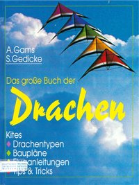 Das Große Buch Der Drachen - Kites -