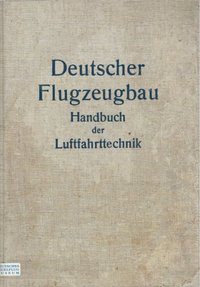 Deutscher Flugzeugbau, Handbuch Der Luftfahrttechnik