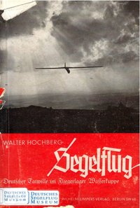 Segelflug, Deutscher Tatwille Im Fliegerlager Wasserkuppe