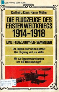Die Flugzeuge Des Ersten Weltkriegs 1914 - 1918, Eine Flugzeugtypen-Sammlung