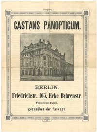 Werbeblatt zur Neueröffnung von Castans Panopticum in Berlin 1888