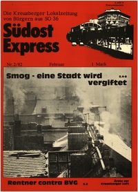 Südost Express : Die Kreuzberger Lokalzeitung von Bürgern aus SO 36; Nr. 2/82 Februar