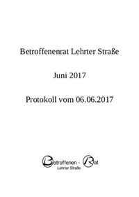 Protokoll des Betroffenenrats Lehrter Straße vom 06.06.2017