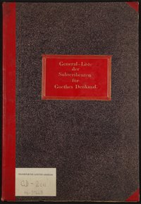 General-Liste der Subscribenten für Goethes Denkmal von Schwanthaler zu Frankfurt am Main und Register