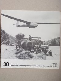 Alpensegelflugschule Unterwössen 30 Jahre