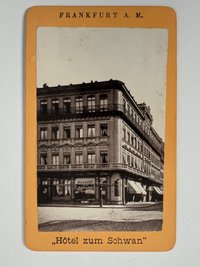 CdV, Unbekannter Fotograf, Frankfurt, Hotel zum Schwan, ca. 1878.