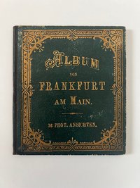Philipp Frey, Album von Frankfurt am Main, 36 Lithographien als Leporello, ca. 1885.