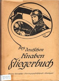 Des deutschen Knaben Fliegerbuch