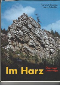 Im Harz: Übertage - Untertage