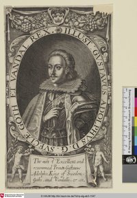 Illust: Gustavus Adolphus D. G. Sueciae Goth et Vandal Rex. [Gustav Adolf II., König von Schweden]