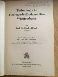 Technologische Geologie der Bodenschätze Württembergs, 1949.
