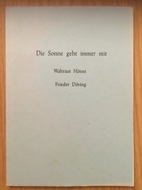Hönes, Waltraut, Frieder Döring: Die Sonne geht immer mit.