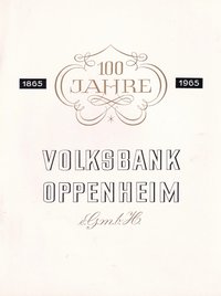 100 Jahre Volksbank Oppenheim 1865 - 1965