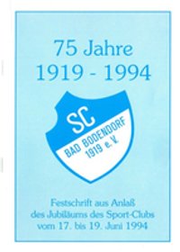 Festschrift ais Anlaß des 75-jährigen Jubiläums des SC Bad Bodendorf 1919