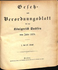 Gesetz- und Verordnungsblatt für das Königreich Sachsen vom Jahre 1870