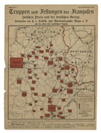 Truppen und Festungen der Franzosen zwischen Paris und der deutschen Grenze.