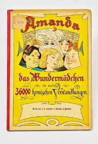 Verwandlungsbuch: "Amanda das Wundermädchen in seinen 36000 komischen Verwandlungen"