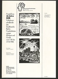 Austellungswerbung: "36 Jahre DDR. Volkskunstschaffende des Stadtbezirks Berlin-Friedrichshain zeigen Malerei und Grafik" vom 01.10. bis zum 31.10.1985