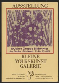 Ausstellungswerbung: "10 Jahre Gruppe Bildwirker des Studios ‚Otto Nagel‘" von 06.01. bis 30.01.1981