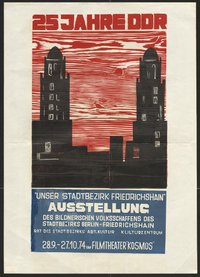 Ausstellungswerbung: "25 Jahre DDR. Unser Stadtbezirk Friedrichshain" vom 28. September bis zum 27. Oktober 1974