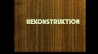 Amateurfilm "Rekonstruktion" (1984)