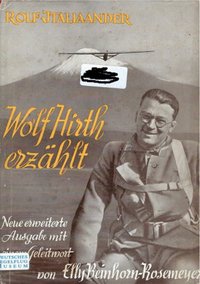 Wolf Hirth Erzählt Die Erlebnisse Des Erfolgreichen Sport- Und Segelfliegers