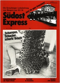 Südost Express : Die Kreuzberger Lokalzeitung von Bürgern aus SO 36; Nr. 5/84 Mai