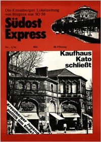 Südost Express : Die Kreuzberger Lokalzeitung von Bürgern aus SO 36; Nr. 5/80 Mai