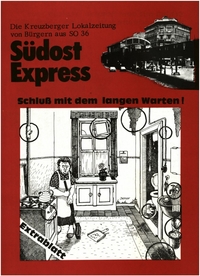 Südost Express : Die Kreuzberger Lokalzeitung von Bürgern aus SO 36; [Juni 80]; Extrablatt