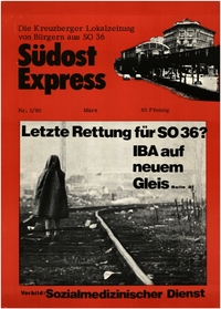 Südost Express : Die Kreuzberger Lokalzeitung von Bürgern aus SO 36; Nr. 3/80 März