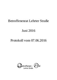 Protokoll des Betroffenenrats Lehrter Straße vom 07.06.2016