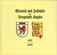 Chronik und Zeittafel der Bergstadt Sayda 1192 - 1999