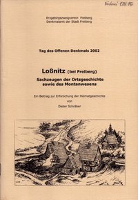 Loßnitz (bei Freiberg) - Sachzeugen der Ortsgeschichte sowie des Montanwesens