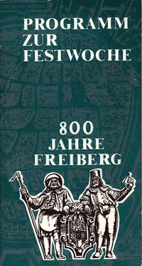 Programm zur Festwoche. 800 Jahre Freiberg