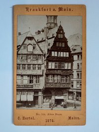 CdV, Carl Hertel, Frankfurt, Altes Haus (Salzhaus), 1878.