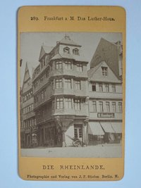 CdV, Johann Friedrich Stiehm, Frankfurt, Nr. 289, Das Luther-Haus, ca. 1880.