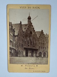 CdV, E. Linde, Frankfurt, Nr. 45, Der Römer, ca. 1874.