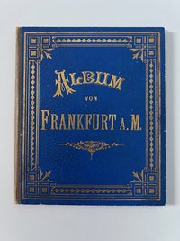 Unbekannter Herausgeber, Album von Frankfurt a. M., 25 Lithographien als Leporello, ca. 1890.