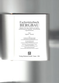 Fachwörterbuch Bergbau, Teil 1, Englisch - Deutsch