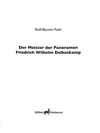 Der Meister der Panoramen - Bildband über Friedrich Wilhelm Delkeskamp