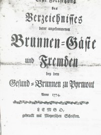 Verzeichnis derer angekommenen Brunnen=Gäste und Fremden Anno 1774 - 1. Fortsetzung